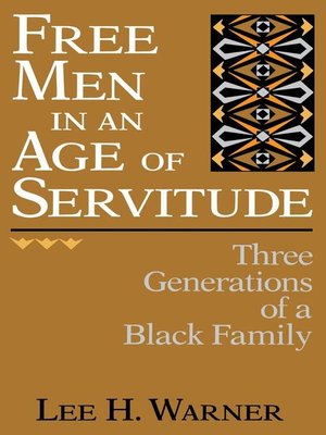 cover image of Free Men in an Age of Servitude